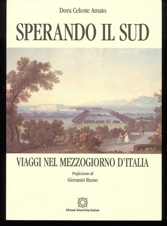 SPERANDO IL SUD - VIAGGI NEL MEZZOGIORNO D'ITALIA