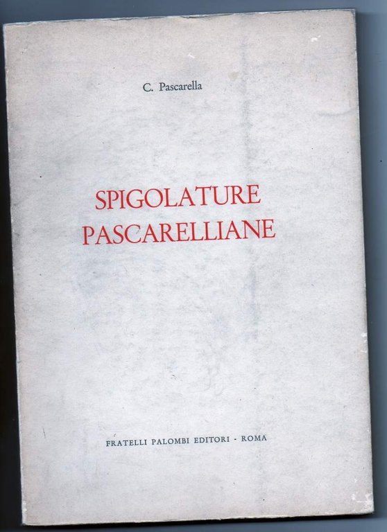 SPIGOLATURE PASCARELLIANE (1972)