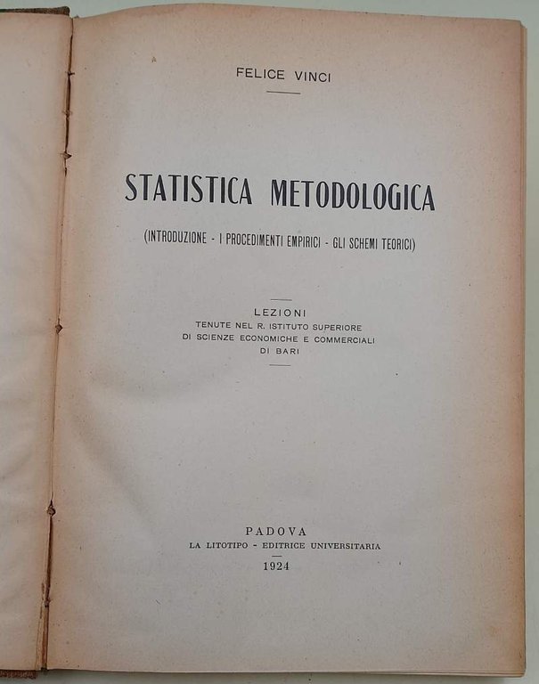 STATISTICA METODOLOGICA(INTRODUZIONE-I PROCEDIMENTI EMPIRICI-GLI SCHEMI TEORICI)(1924)