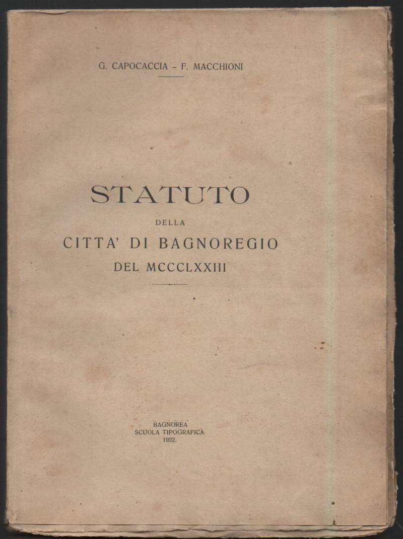 STATUTO DELLA CITTA' DI BAGNOREGIO DEL MCCCLXXIII (1922)