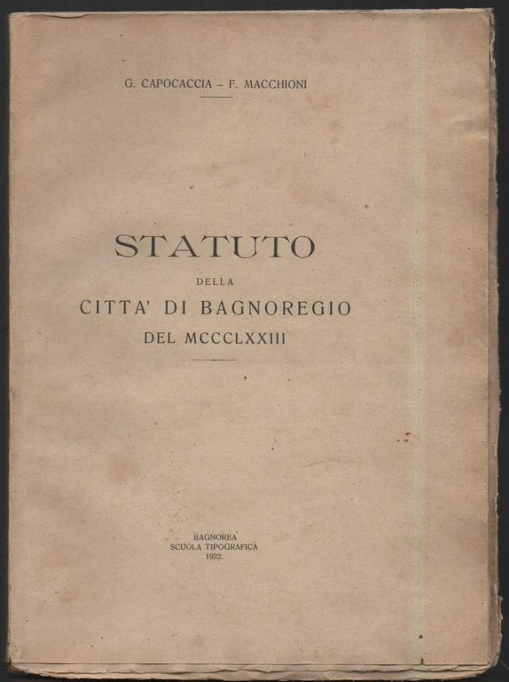 STATUTO DELLA CITTA' DI BAGNOREGIO DEL MCCCLXXIII (1922)