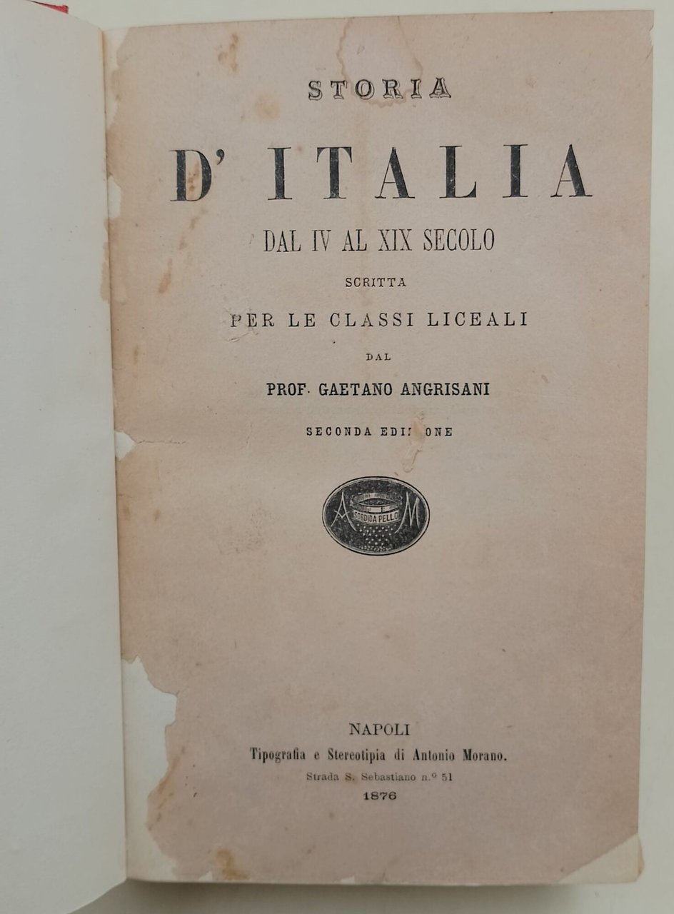 Storia d'Italia dal IV secolo al XIX secolo scritta per …