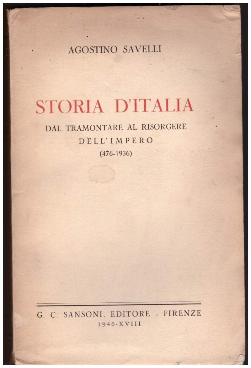 STORIA D'ITALIA Dal tramontare al risorgere dell'Impero (476 - 1936)