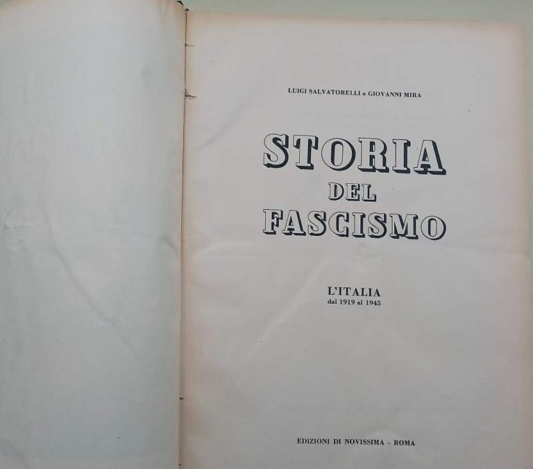 STORIA DEL FASCISMO-L'ITALIA DAL 1919 AL 1945(1952)