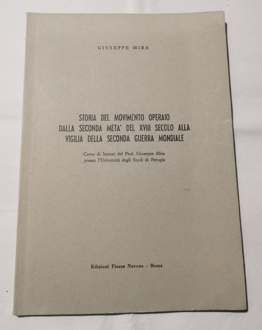 Storia del movimento operaio dalla seconda meta' del XVIII secolo …