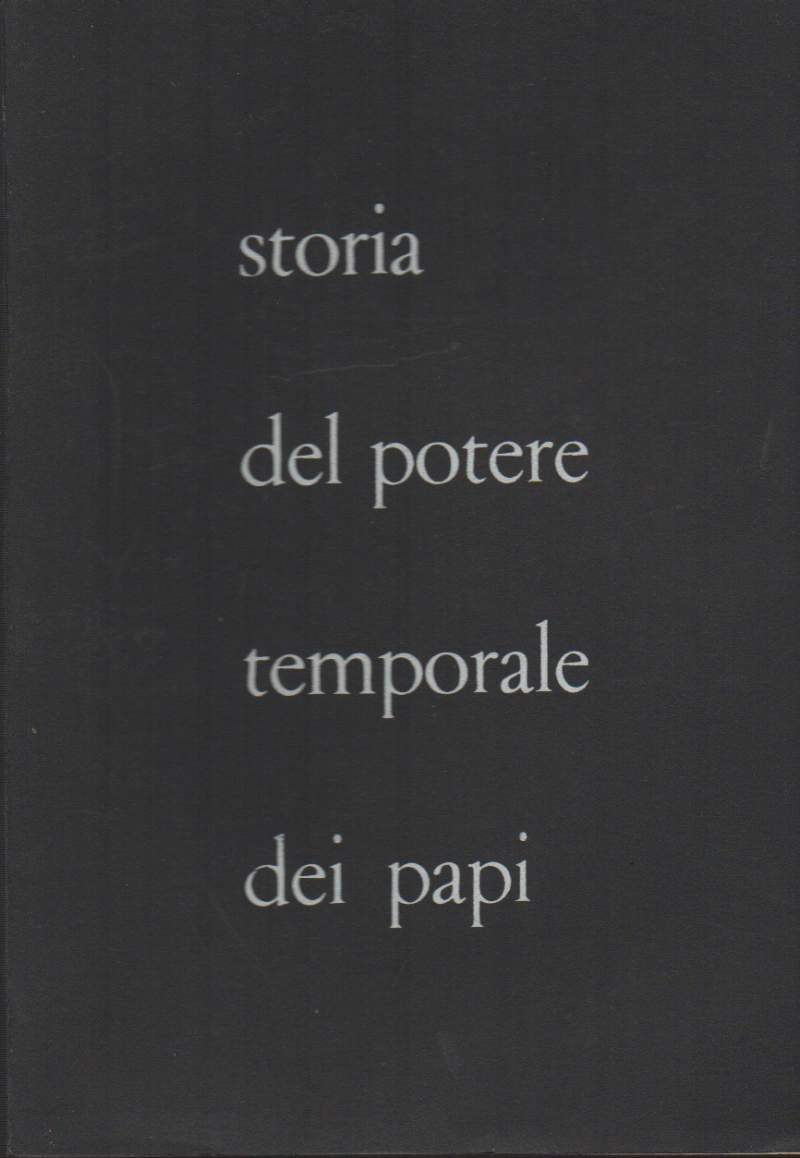 STORIA DEL POTERE TEMPORALE DEI PAPI (1973)