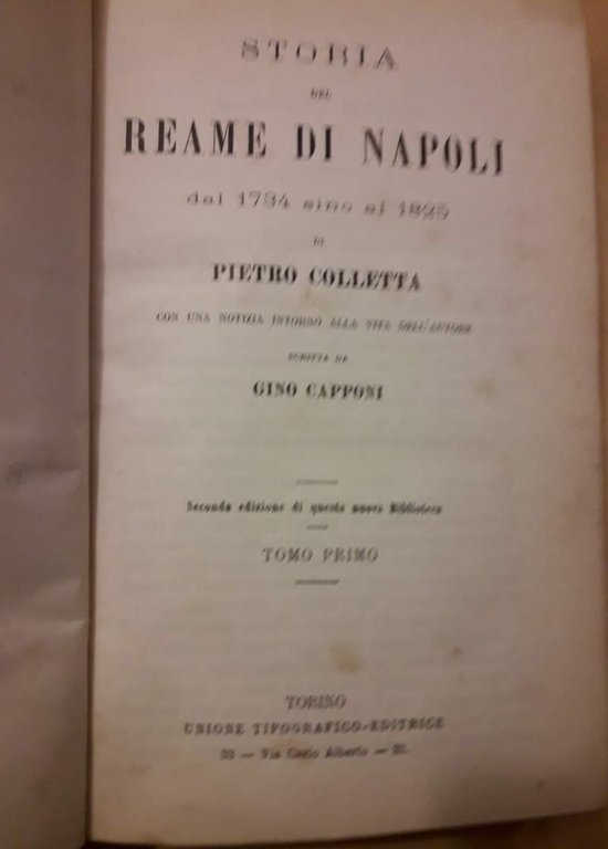 STORIA DEL REAME DI NAPOLI dal 1734 al 1825. Con …