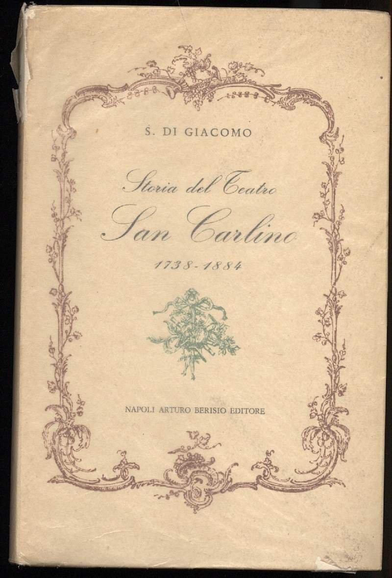 STORIA DEL TEATRO SAN CARLINO 1738-1884
