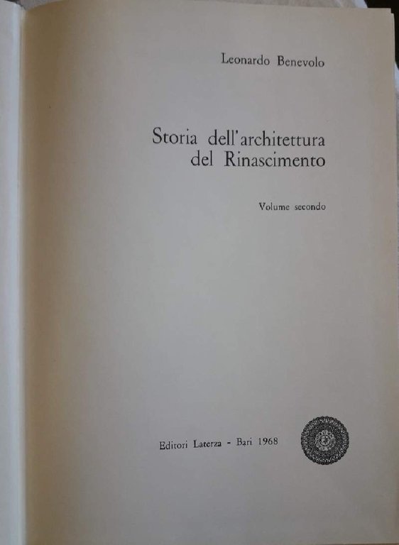 STORIA DELL'ARCHITETTURA DEL RINASCIMENTO-2 VOLL. ( 1968)