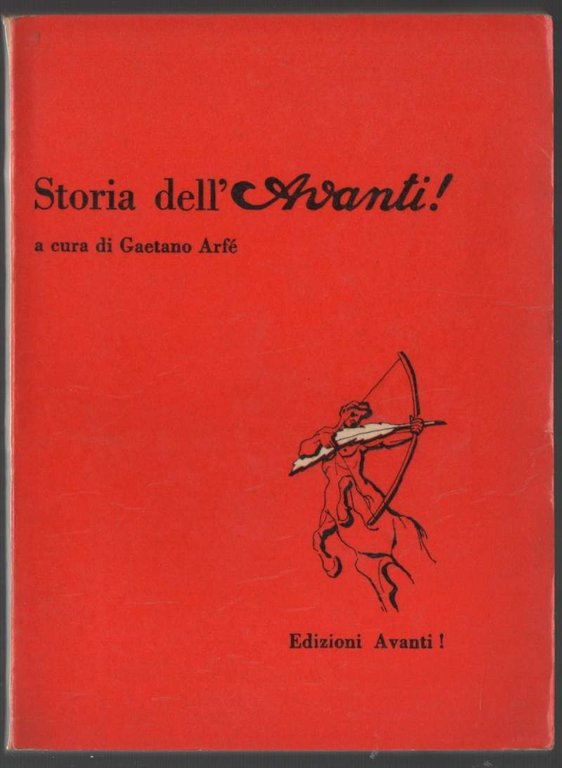 STORIA DELL' AVANTI! 1896-1926 (1956)