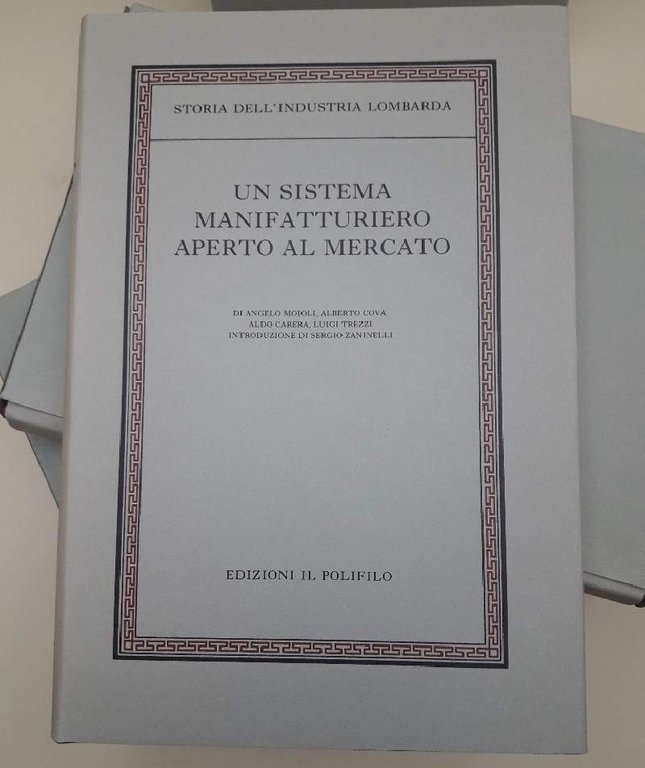 STORIA DELL'INDUSTRIA LOMBARDA VOLL. I, II*,II**,III(1988-1992)