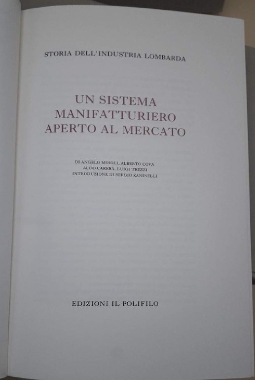 STORIA DELL'INDUSTRIA LOMBARDA VOLL. I, II*,II**,III(1988-1992)