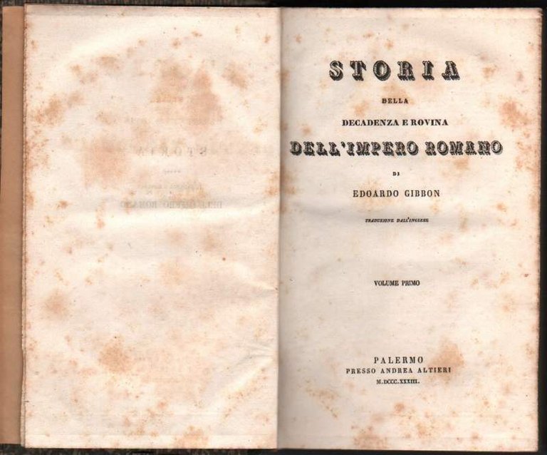 STORIA DELLA DECADENZA E ROVINA DELL'IMPERO ROMANO (1833)
