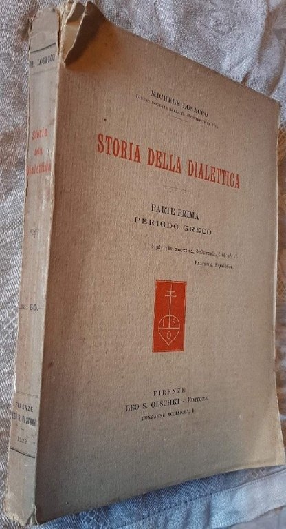 STORIA DELLA DIALETTICA-PARTE PRIMA-PERIODO GRECO( 1922)