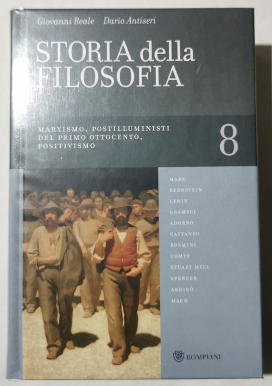 Storia della Filosofia dalle origini a oggi -Vol.8 - Marxismo, postilluministi del primo Ottocento, positivismo