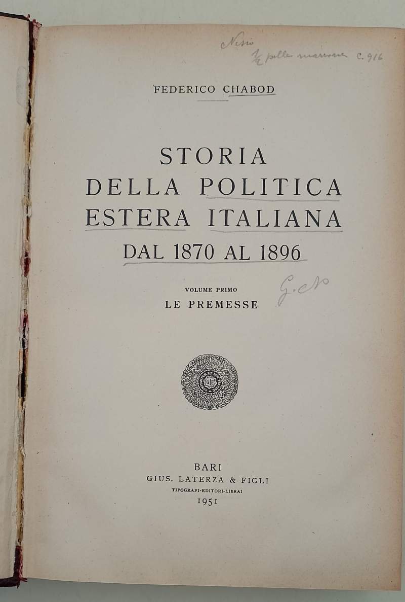 STORIA DELLA POLITICA ESTERA ITALIANA DAL 1870 AL 1896-VOL I- …