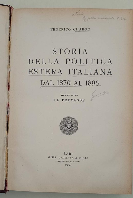 STORIA DELLA POLITICA ESTERA ITALIANA DAL 1870 AL 1896-VOL I- …