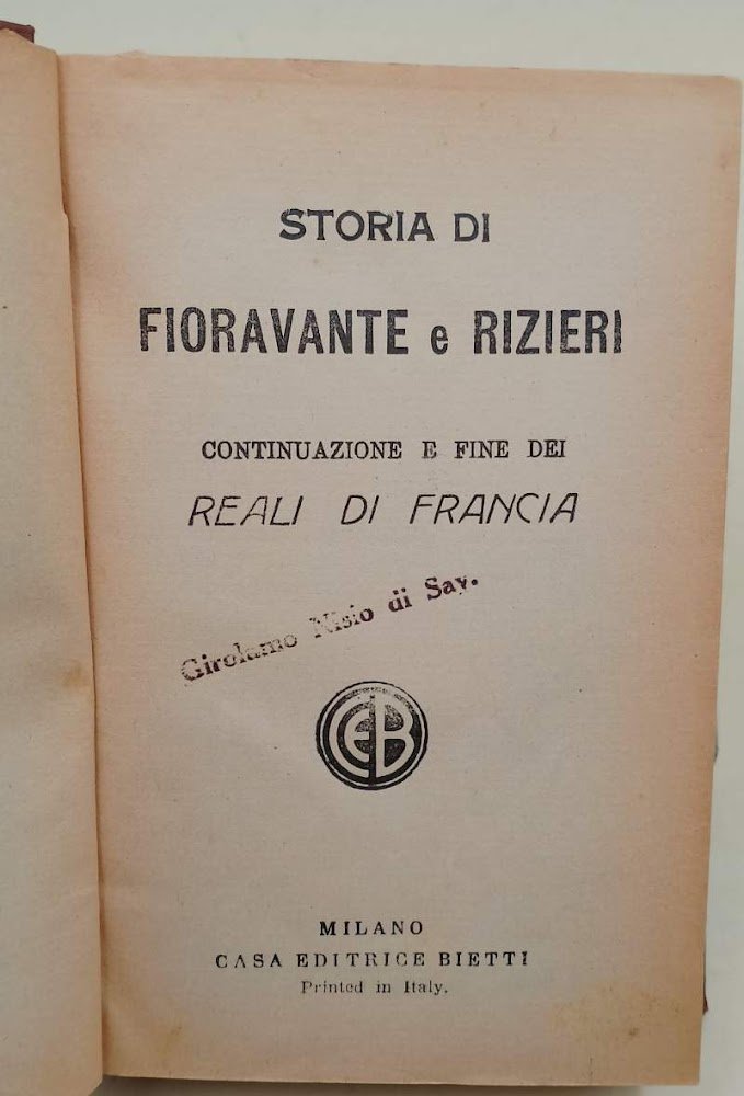 STORIA DI FIORAVANTE E RIZIERI-CONTINUAZIONE E FINE DEI REALI DI …