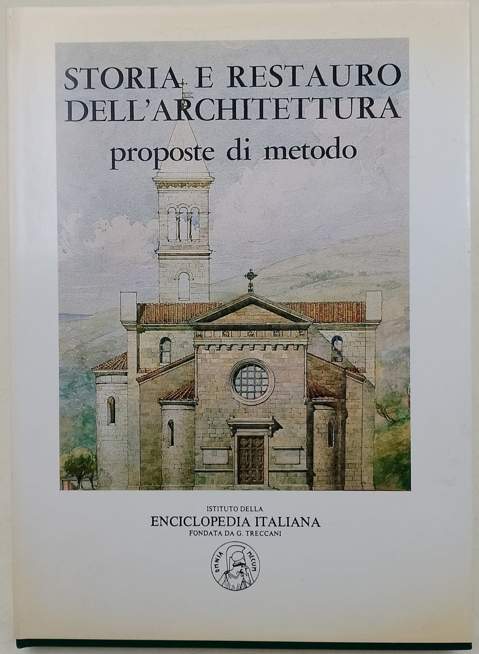 Storia e Restauro dell'architettura-proposte di metodo
