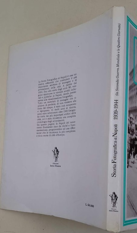 STORIA FOTOGRAFICA DI NAPOLI 1939-1944-LA CITTA' IN GUERRA E LE …