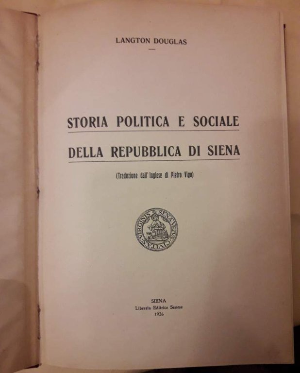STORIA POLITICA E SOCIALE DELLA REPUBBLICA DI SIENA(1926)