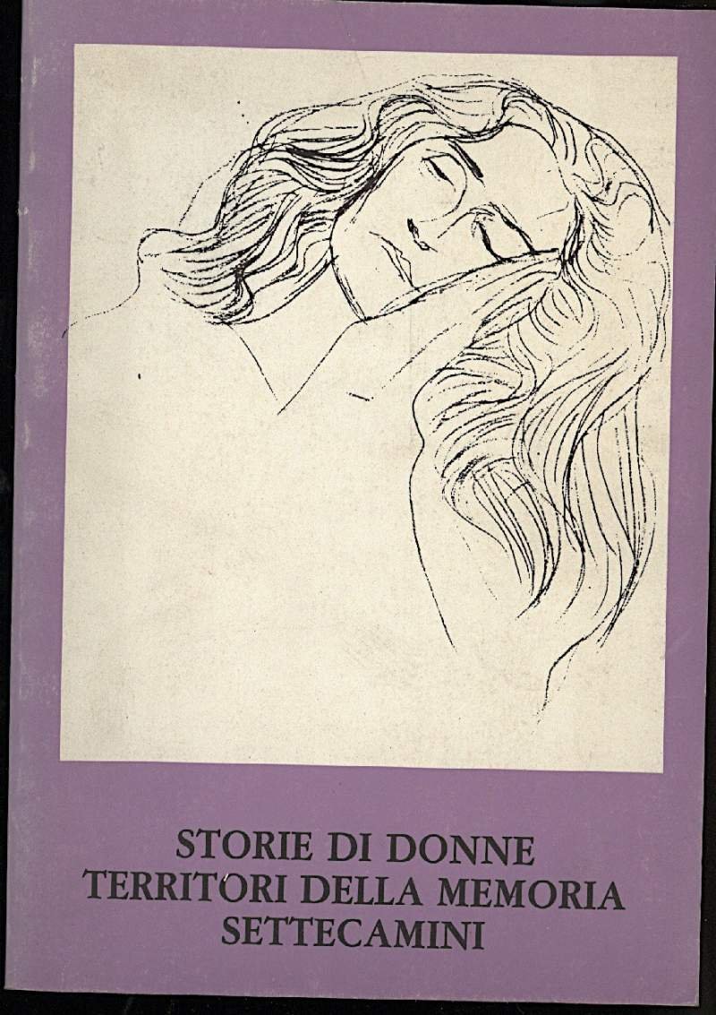 STORIE DI DONNE-Territori della memoria-Settecamini (1984)