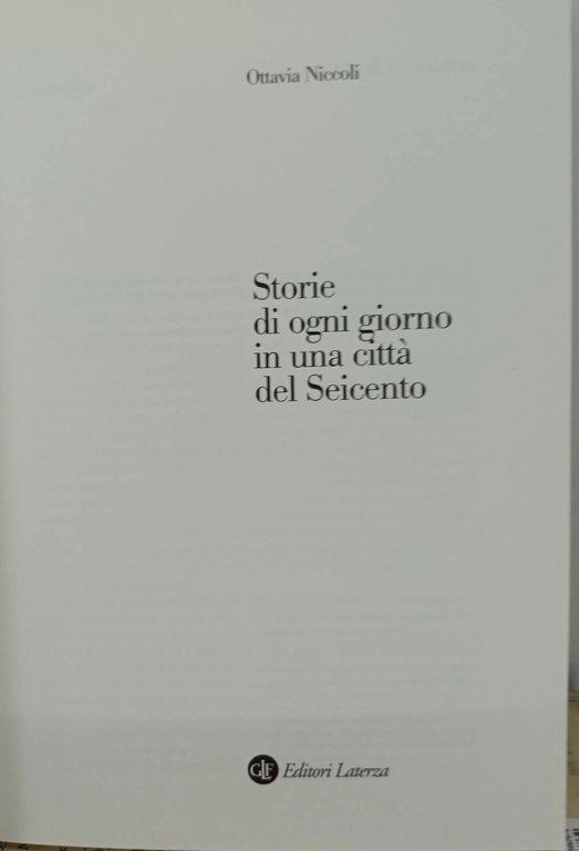 Storie di ogni giorno in una citta del seicento