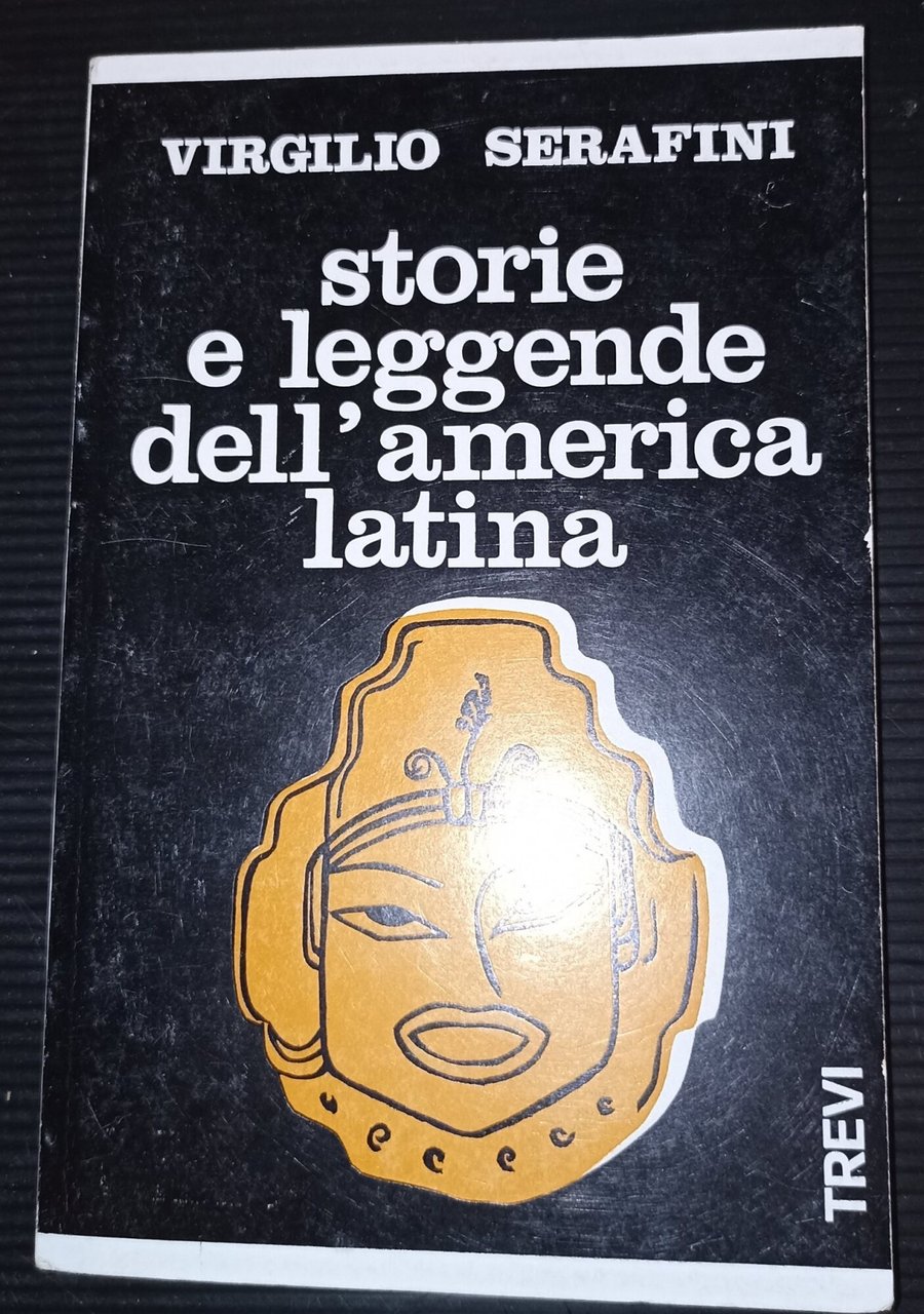 Storie e leggende dell'America Latina