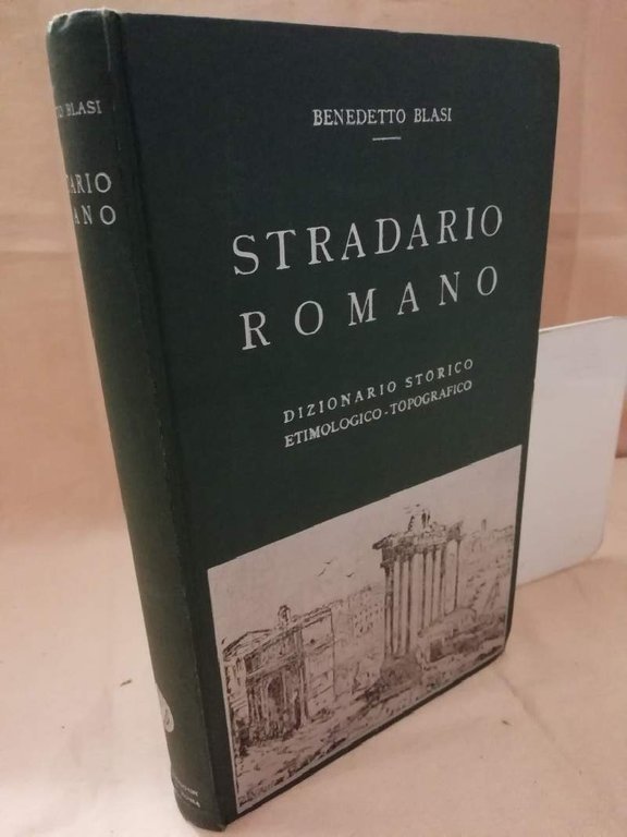 STRADARIO ROMANO dizionario storico etimologico-topografico (1933)