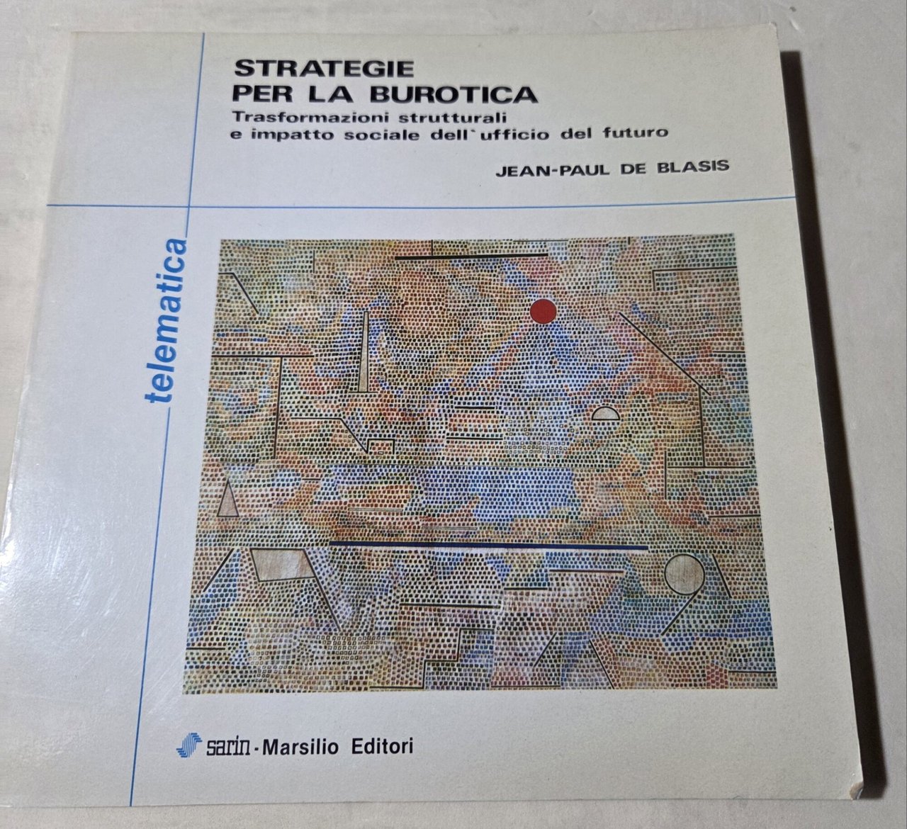 Strategie per la burotica - Trasformazioni strutturali e impatto sociale … | Immagine principale