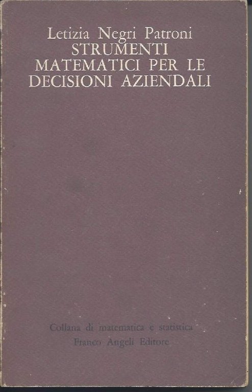 STRUMENTI MATEMATICI PER LE DECISIONI AZIENDALI (1975)