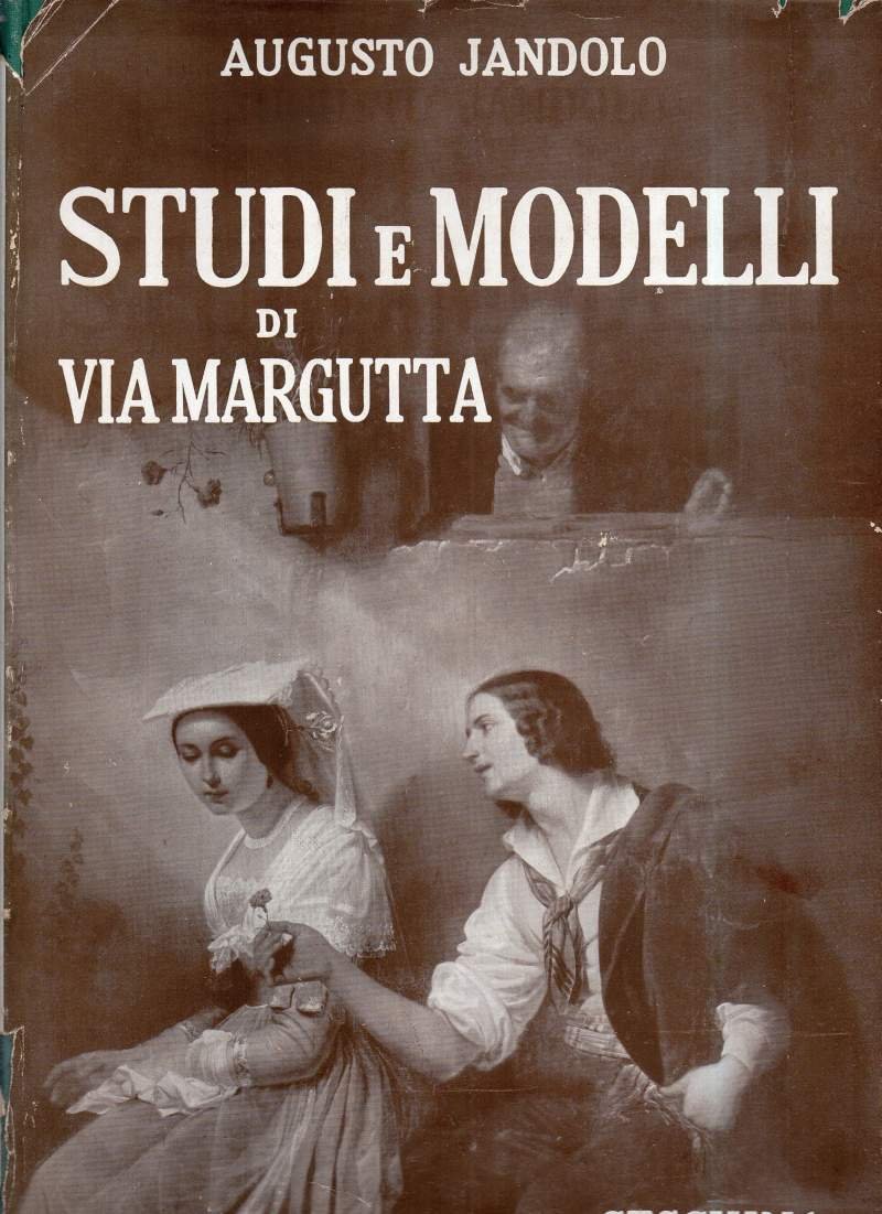 STUDI E MODELLI DI VIA MARGUTTA ( 1870-1950 )