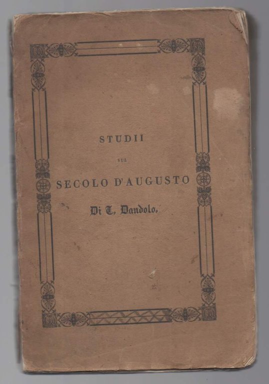 STUDII SUL SECOLO D'AUGUSTO libri quattro (1837)