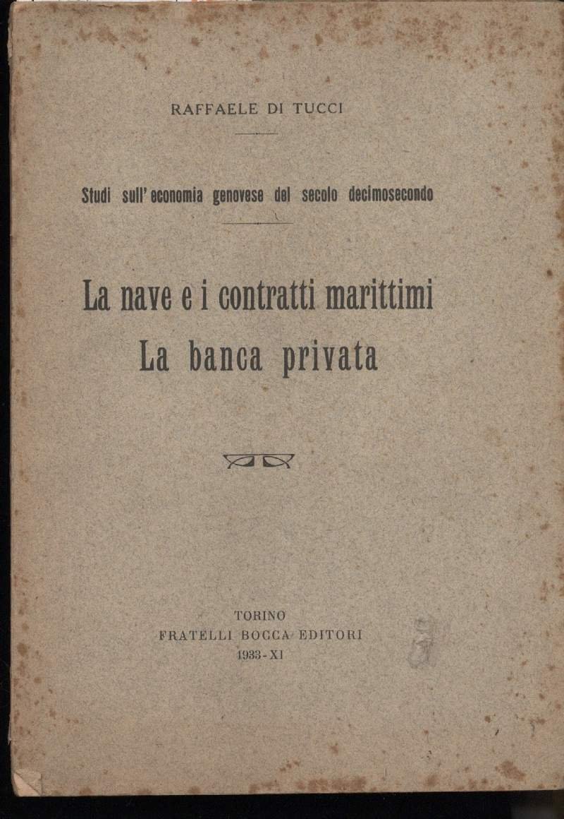 SULL'ECONOMIA GENOVESE DEL SECOLO DECIMOSECONDO- La nave e i contratti …