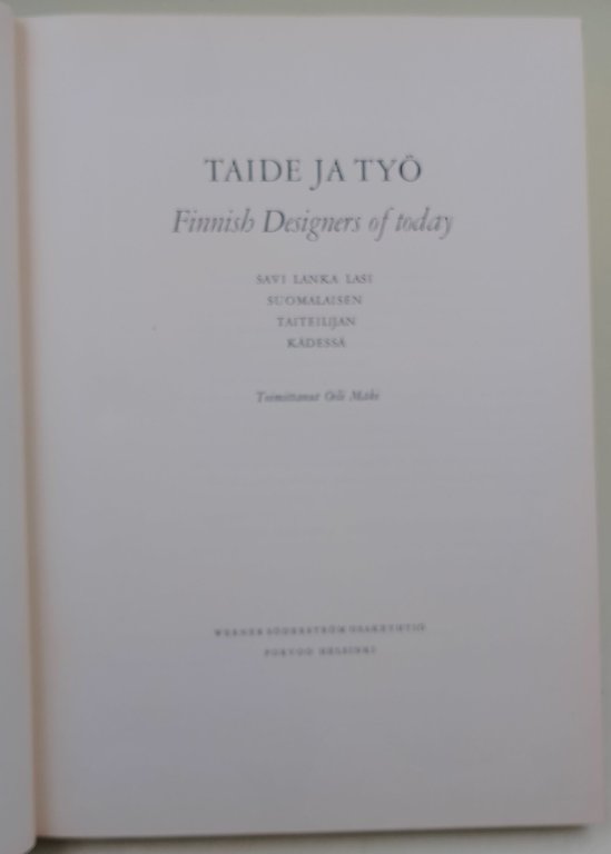 TAIDE JA TYO - FINNISH DESIGNERS OF TODAY