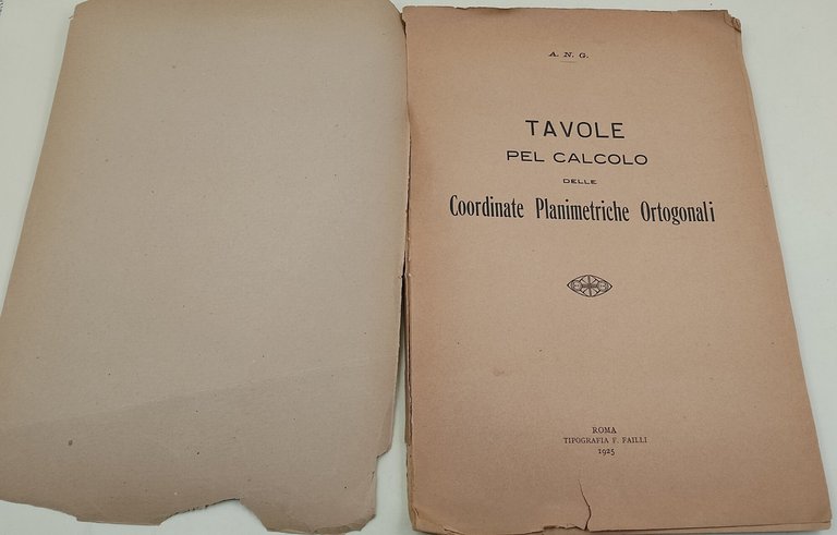 Tavole pel calcolo delle Coordinate Planimetriche Ortogonali