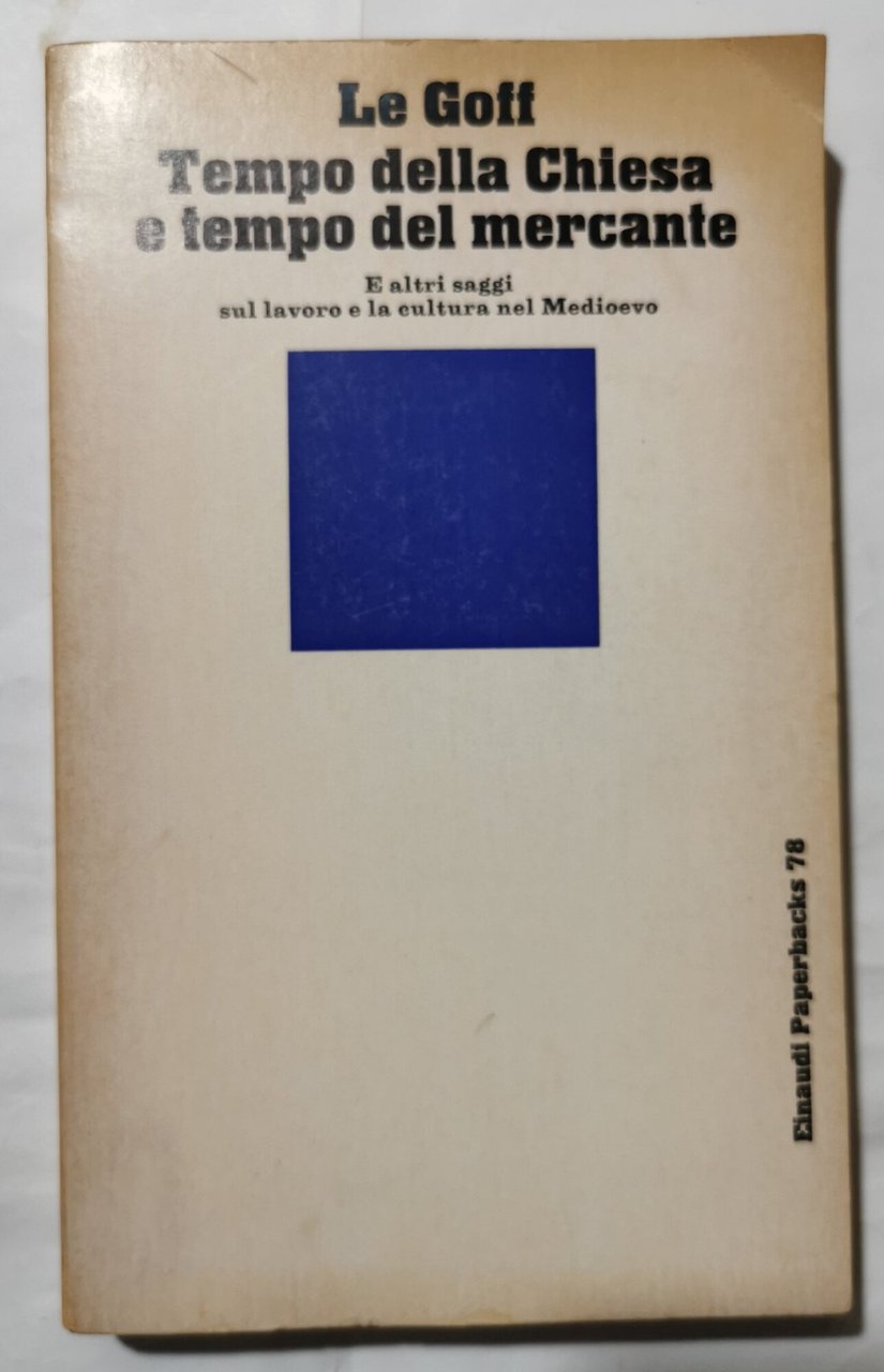 Tempo della Chiesa e tempo dcel mercante - E altri …