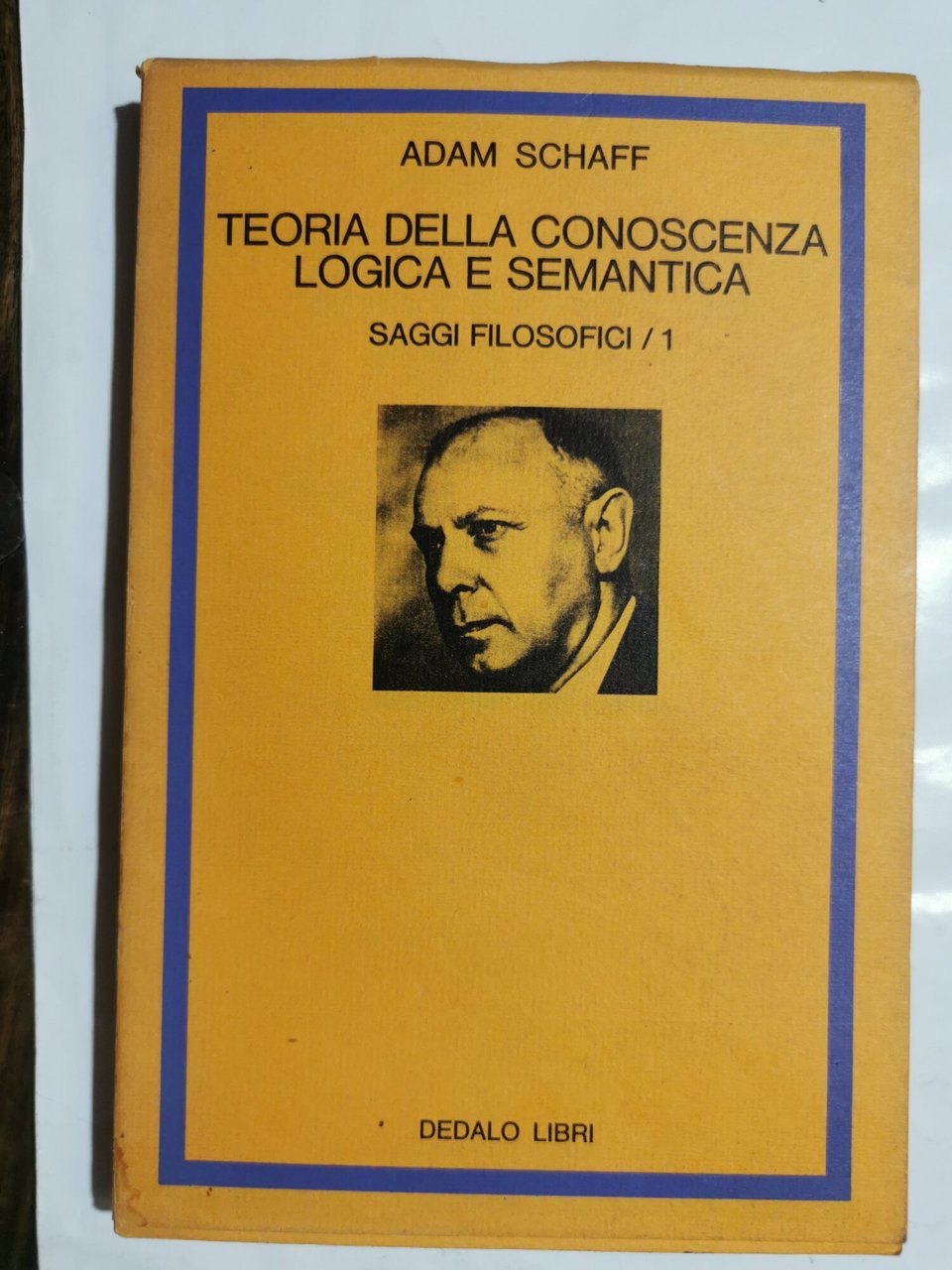 Teoria della conoscenza logica e semantica saggi filosofici 1