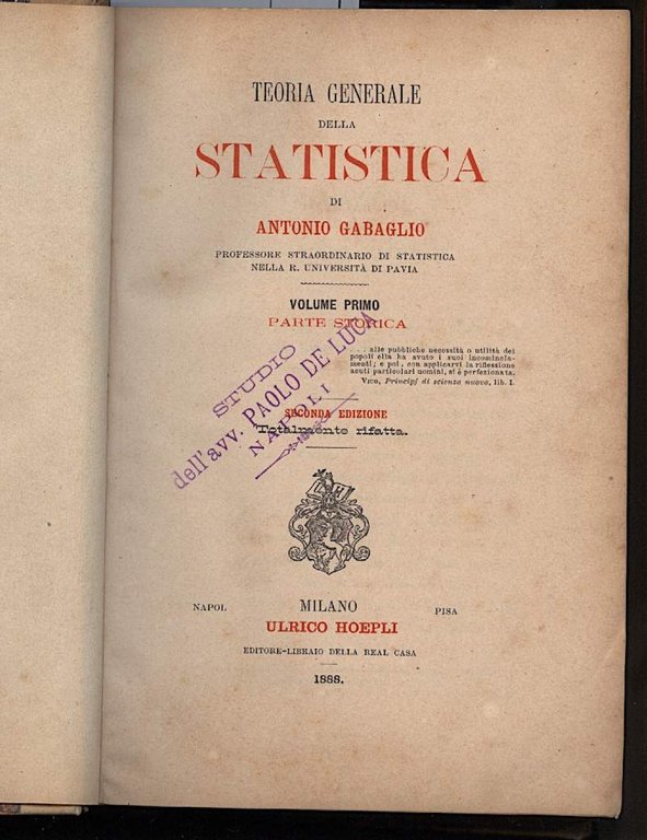 TEORIA GENERALE DELLA STATISTICA-PARTE STORICA-PARTE FILOSOFICA E TECNICA 2 voll. …