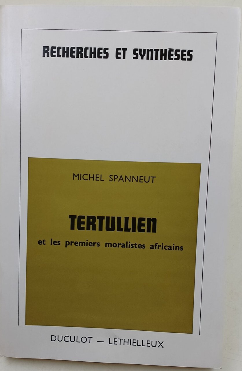 Tertullien et les premiers moralistes africains