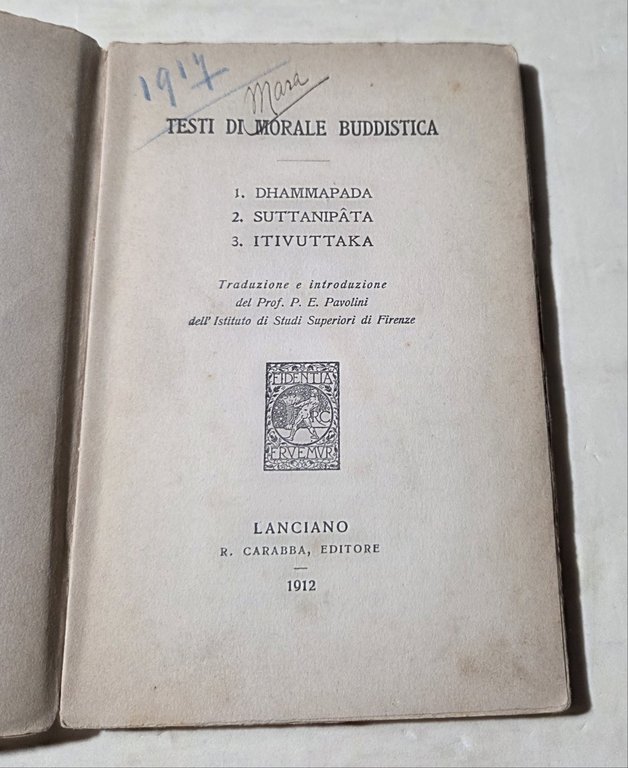 Testi di morale buddistica - Dhammapada - Suttanipata - Itivuttaka