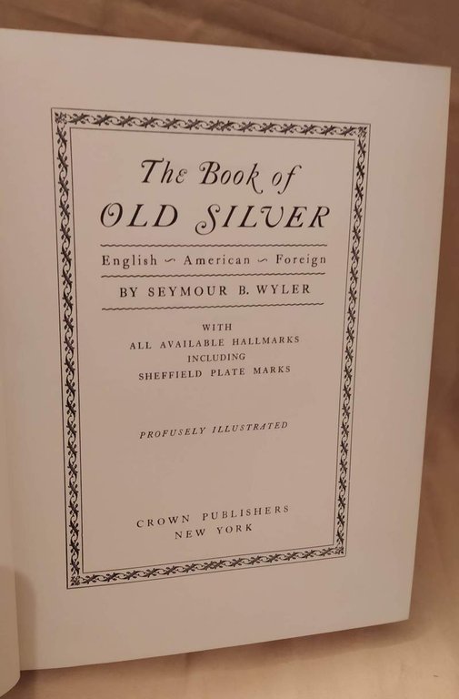THE BOOK OF OLD SILVER English - American - Foreign … | Immagine Gallery 4