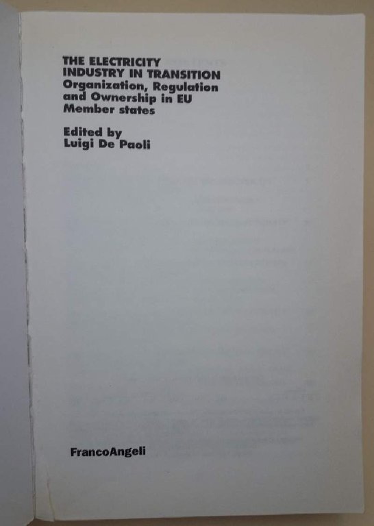 THE ELECTRICITY INDUSTRY IN TRANSITION- ORGANIZATION, REGULATION AND OWNERSHIP IN …