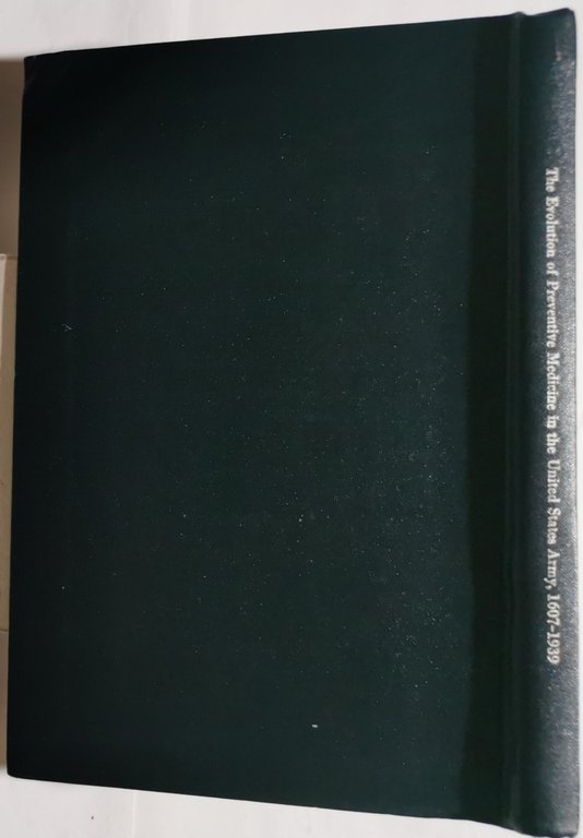 The evolution of preventive medicine in the United States Army …