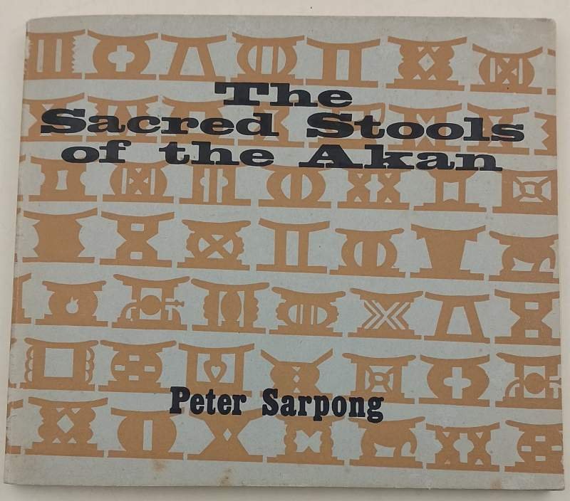 THE SACRED STOOLS OF THE AKAN(1971)