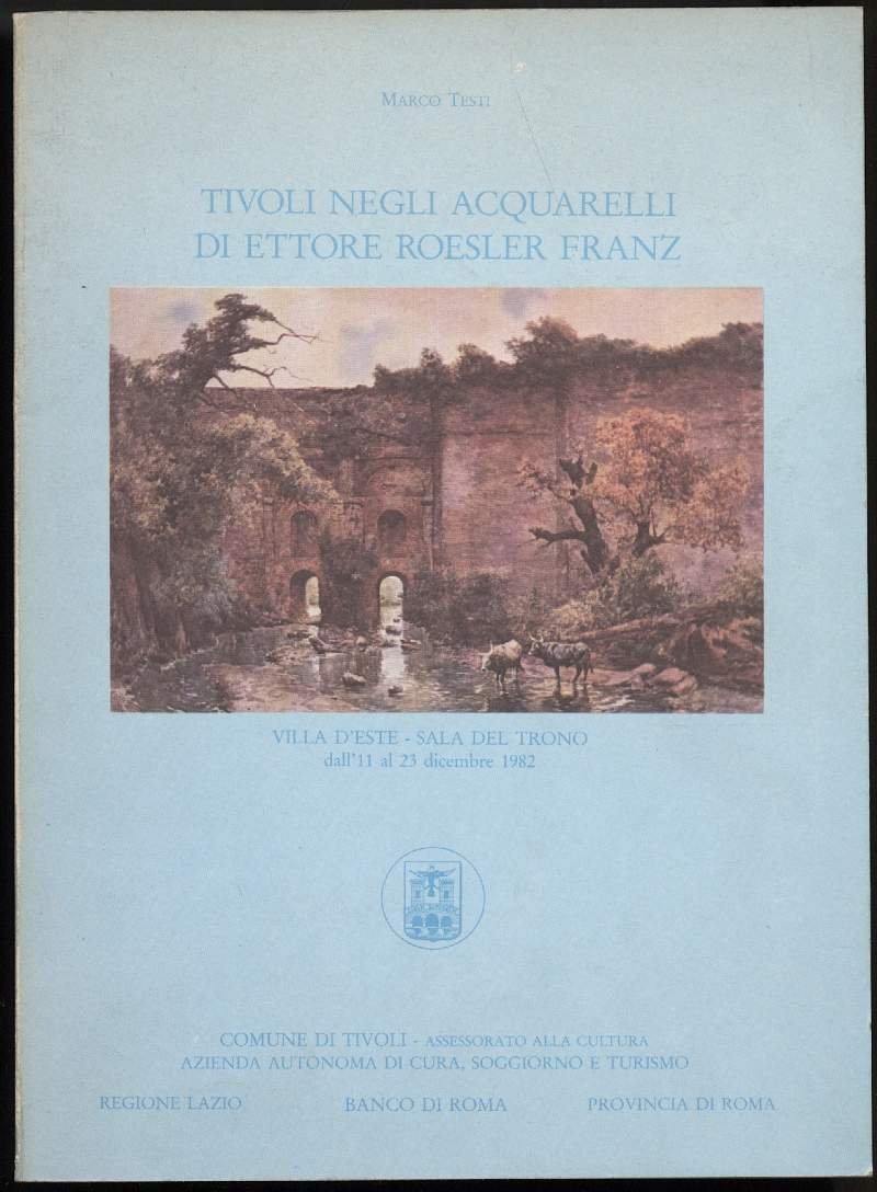 TIVOLI NEGLI ACQUARELLI DI ETTORE ROESLER FRANZ