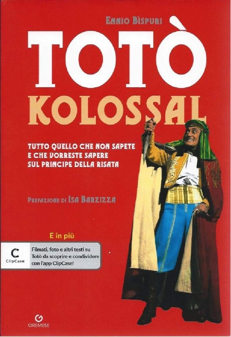TOTÒ KOLOSSAL - Tutto quello con non sapete e che …