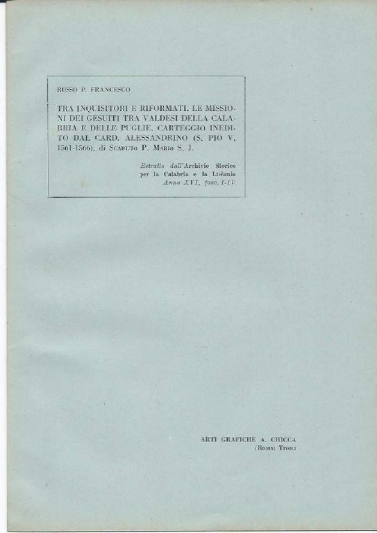 TRA INQUISITORI E RIFORMATI. LE MISSIONI DEI GESUITI TRA VALDESI …