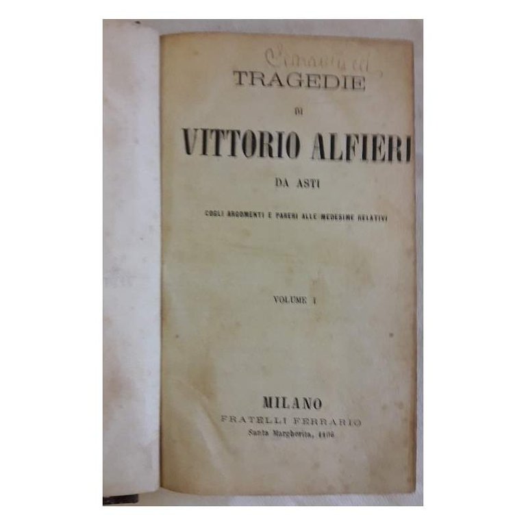 TRAGEDIE DI VITTORIO ALFIERI DA ASTI COGLI ARGOMENTI E PARERI …