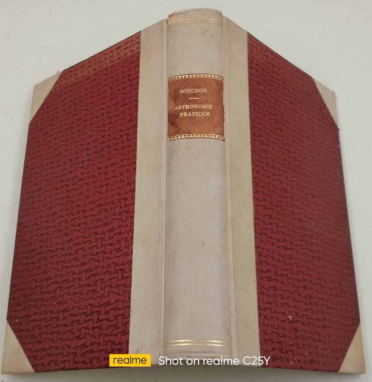Traite d'Astronomie pratique comprenant l'exposition du calcul des ephemerides astronomiues …